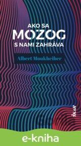 Ako sa mozog s nami zahráva