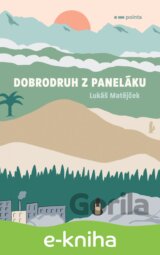 Dobrodruh z paneláku