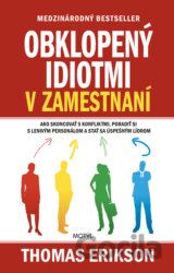 Obklopený idiotmi v zamestnaní
