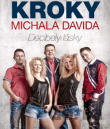 Kroky Michala Davida: Decibely lásky