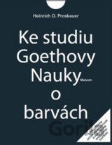 Ke studiu Goethovy Nauky o barvách