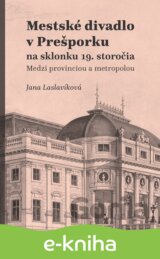 Mestské divadlo v Prešporku na sklonku 19. storočia