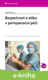 Bezpečnost a etika v perioperační péči