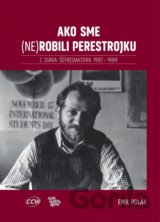 Ako sme (ne)robili perestrojku