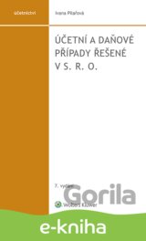 Účetní a daňové případy řešené v s. r. o. - 7. vydání