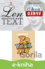 Len TEXT + O krok vpred + Povedzme