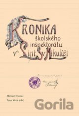Kronika školského inšpektorátu v Lipt. Sv. Mikuláši