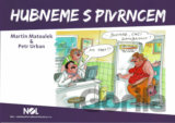 Hubneme s Pivrncem