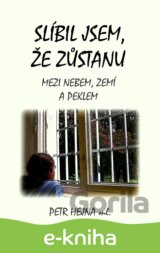 Slíbil jsem, že zůstanu