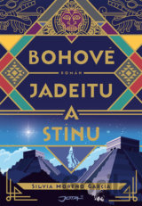Bohové jadeitu a stínu