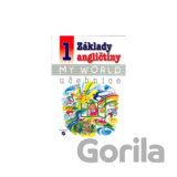 Základy angličtiny 1 - MY WORLD učebnice pro praktické ZŠ