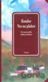 Kondor / Ves na pláňce