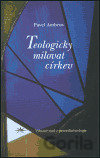 Teologicky milovat církev