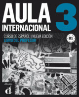 Aula internacional Nueva edición 3 (B1) – Libro del profesor