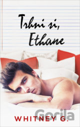 Trhni si, Ethane