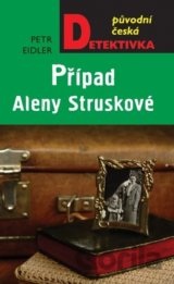 Případ Aleny Struskové