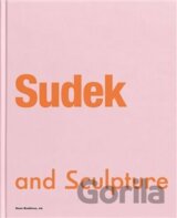 Sudek and Sculpture