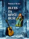 Blues za dívčí duši