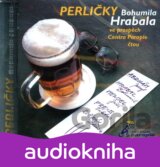 Perlicky Bohumila Hrabala: (Ve Prospech Centra Paraple)