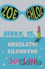 Dívky, 15: Absolutní šílenkyně