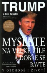 Myslete na velké cíle a dobře se bavte