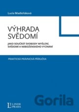 Výhrada svědomí jako součást svobody myšlení, svědomí a náboženského vyznání