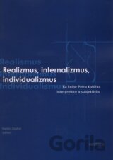 Realizmus, internalizmus, individualizmus