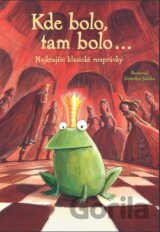 Kde bolo, tam bolo...