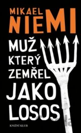 Muž, který zemřel jako losos