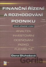Finanční řízení a rozhodování podniku (druhé upravené vydání)