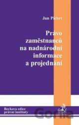Právo zaměstnanců na nadnárodní informace a projednání