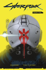 Cyberpunk 2077: Trauma Team (Volume 1)