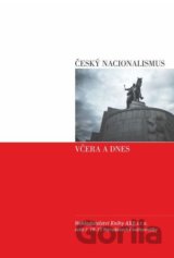 Český nacionalismus včera a dnes