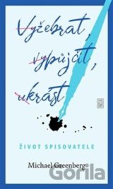 Vyžebrat, vypůjčit, ukrást