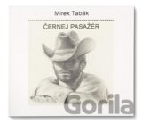 Mirek Tabák: Černej Pasažér