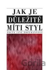 Jak je důležité míti styl