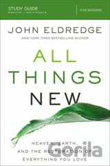All Things New: Study Guide