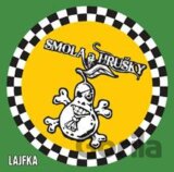 Smola a Hrušky: Lajfka