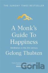 A Monk's Guide to Happiness