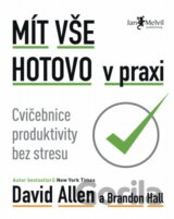 Mít vše hotovo v praxi