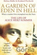 A Garden of Eden in Hell