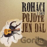 Roháči z Lokte: Pojďte jen dál