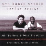 Jiří Pavlica, Dizu Plaatjies: Ozvěny Afriky