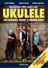 Naučíme vás hrát na ukulele