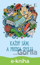 Každý sám, a predsa spolu
