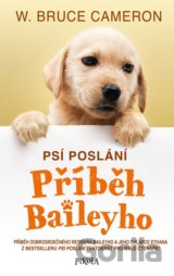 Psí poslání: Příběh Baileyho