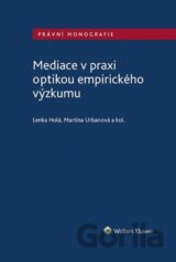 Mediace v praxi optikou empirického výzkumu
