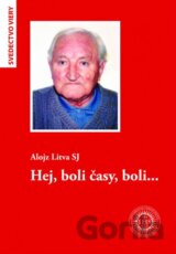 Hej, boli časy, boli...