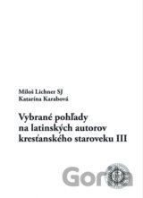 Vybrané pohľady na latinských autorov kresťanského staroveku III