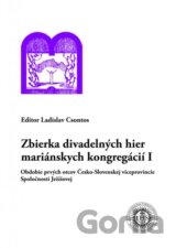 Zbierka divadelných hier mariánskych kongregácií I